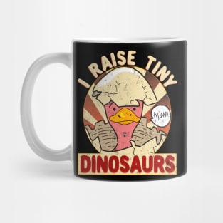 I Raise Tiny Dinosaurs Mama Funny Mug